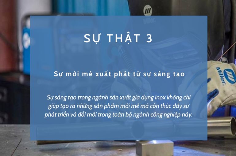 Sự thật về sản xuất gia dụng inox